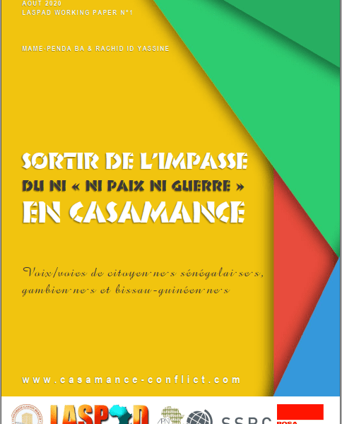 Sortir de l’impasse du ni « ni paix ni guerre » en Casamance : Voix/voies de citoyen·ne·s sénégalai·se·s, gambien·ne·s et bissau-guinéen·ne·s, LASPAD,UGB