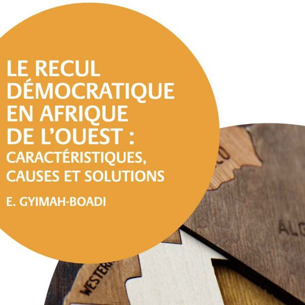 Le recul démocratique en Afrique de L’Ouest : Caractéristiques et solution, Kofi Annan Foundation, Décembre 2021