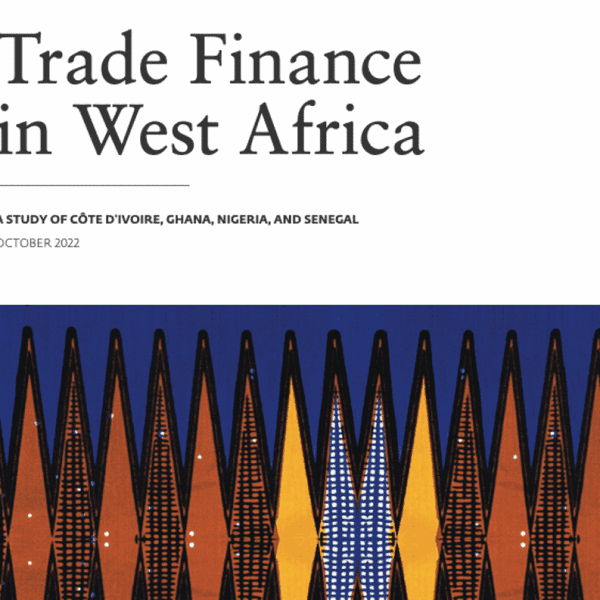 Trade Finance in West Africa – A Study of Côte d’Ivoire, Ghana, Nigeria, and Senegal, WTO – IFC, October 2022