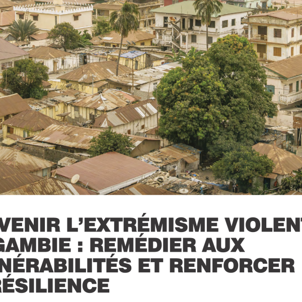 Prévenir l’extrémisme violent en Gambie : Remédier aux vulnérabilités et renforcer la résilience, RECAP Network, Juillet 2025